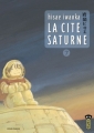 Couverture La Cité Saturne, tome 7 Editions Kana (Big) 2012
