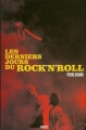 Couverture Les derniers jours du rock'n'roll Editions Grasset 2008