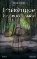 Couverture L'hérétique de Brocéliande Editions du Pierregord 2012