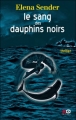 Couverture Le sang des dauphins noirs Editions XO 2012