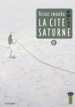 Couverture La Cité Saturne, tome 6 Editions Kana (Big) 2011