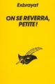 Couverture On se reverra, petite ! Editions du Masque (Les classiques du Masque) 2001
