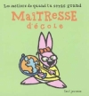 Couverture Les métiers de quand tu seras grand : Maîtresse d'école Editions Seuil (Jeunesse) 2006