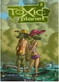 Couverture Toxic Planet, tome 2 : Espèce Menacée Editions Paquet 2007
