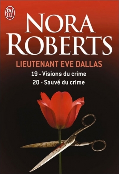 Couverture Lieutenant Eve Dallas, double, tomes 19 et 20 : Visions du crime, Sauvé du crime