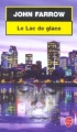 Couverture Émile Cinq-Mars, tome 2 : Le lac de glace Editions Le Livre de Poche 2002