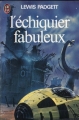 Couverture L'Échiquier fabuleux Editions J'ai Lu 1976