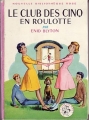 Couverture Le club des cinq en roulotte / Le club des cinq et le château de Mauclerc Editions Hachette (Nouvelle bibliothèque rose) 1967