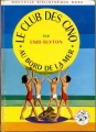 Couverture Le club des cinq au bord de la mer / Le club des 5 au bord de la mer Editions Hachette (Nouvelle bibliothèque rose) 1968