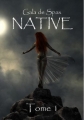 Couverture Native, tome 1 Editions Sharon Kena 2012