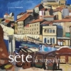 Couverture Sète, la singulière Editions Au fil du temps 2011