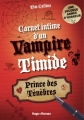 Couverture Carnet intime d'un vampire timide, tome 2 : Prince des ténèbres Editions Hugo & Cie 2012