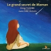 Couverture Le grand secret de Maman Editions Lolant 2011