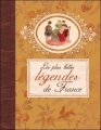 Couverture Les plus belles légendes de France Editions France Loisirs 2012