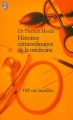 Couverture Histoires extraordinaires de la médecine Editions J'ai Lu 2000