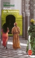 Couverture Rêves de femmes : Une enfance au harem Editions Le Livre de Poche 2010