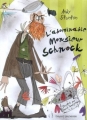 Couverture L'abominable Monsieur Schnock Editions Bayard 2009