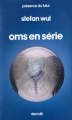 Couverture Oms en série Editions Denoël (Présence du futur) 1976