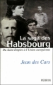 Couverture La saga des Habsbourg Editions Perrin 2010