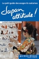 Couverture Japan attitude ! Editions Hachette (Guides bleus) 2011