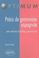 Couverture Grammaire de l'Espagnol avec Exercices & Themes Grammaticaux Editions Ellipses (Optimum) 2009