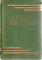 Couverture Les exilés dans la forêt Editions Hachette (Bibliothèque Verte) 1946
