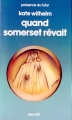 Couverture Quand Somerset rêvait Editions Denoël (Présence du futur) 1980