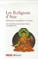 Couverture Les Religions d'Asie : Hindouïsme, Bouddhisme, Taoïsme. Les textes fondamentaux commentés Editions Tallandier 2006