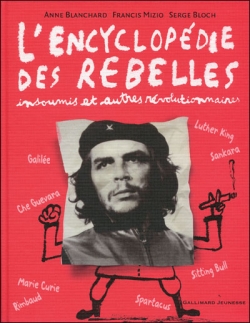 Couverture L'encyclopédie des rebelles, insoumis et autres révolutionnaires