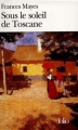 Couverture Sous le soleil de Toscane Editions Folio  2004