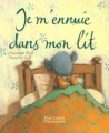 Couverture Je m'ennuie dans mon lit Editions Flammarion (Père Castor) 2000