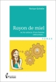 Couverture Rayon de miel, tome 1 : Ou les astuces d'une femme amoureuse... Editions Société des écrivains 2012