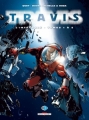 Couverture Travis, intégrale, tome 1 : Les Cyberneurs Editions Delcourt (Série B) 2012