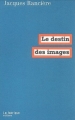 Couverture Le destin des images Editions La Fabrique 2003