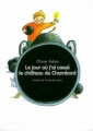 Couverture Le jour où j'ai cassé le château de Chambord Editions L'École des loisirs (Animax) 2007