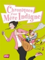 Couverture Chroniques d'une mère indigne (BD), tome 1 : Une maman (presque) parfaite ! Editions Jungle ! 2011