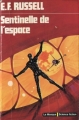 Couverture Sentinelle de l'espace Editions Librairie des  Champs-Elysées  (Le Masque Science-fiction) 1975