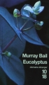 Couverture Eucalyptus Editions 10/18 (Domaine étranger) 2008