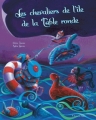 Couverture Les chevaliers de l'île de la Table ronde Editions Balivernes 2011