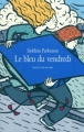 Couverture Le Bleu du vendredi Editions L'École des loisirs (Neuf) 2012