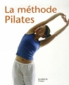 Couverture La méthode Pilates Editions Hachette (Pratique) 2006