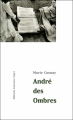 Couverture André des ombres Editions Laurence Teper 2008