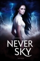 Couverture Never sky / La série de l'impossible, tome 1 : Sous le ciel de l'impossible Editions Nathan 2012