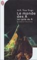Couverture Le Cycle du Ã, tome 1 : Le Monde des Ã Editions J'ai Lu (Science-fiction) 2001