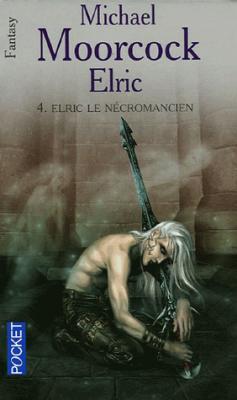 Couverture Elric, tome 4 : Elric le nécromancien