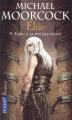 Couverture Elric, tome 9 : Elric à la fin des temps Editions Pocket (Fantasy) 2008