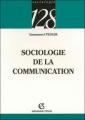 Couverture Sociologie de la communication Editions Armand Colin 2005
