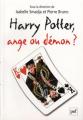 Couverture Harry Potter, ange ou démon ? Editions Presses universitaires de France (PUF) 2007