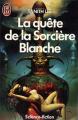 Couverture La Saga d'Uasti, tome 3 : La quête de la sorcière blanche Editions J'ai Lu (Science-fiction) 1986