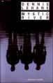 Couverture Mystic River Editions Rivages (Noir) 2004